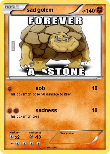 Pokemon sad golem