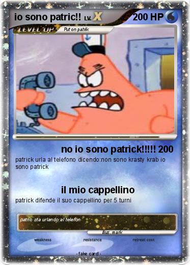 Pokemon io sono patric!!