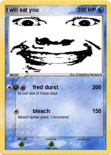 Pokemon I will eat you