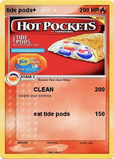 Pokemon tide pods+