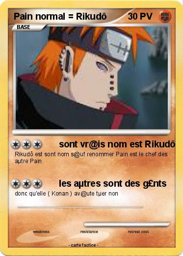Pokemon Pain normal = Rikudô
