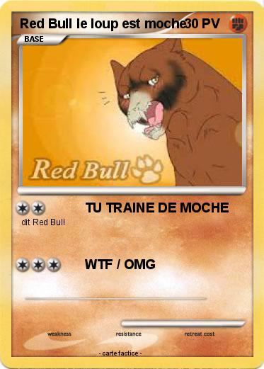 Pokemon Red Bull le loup est moche