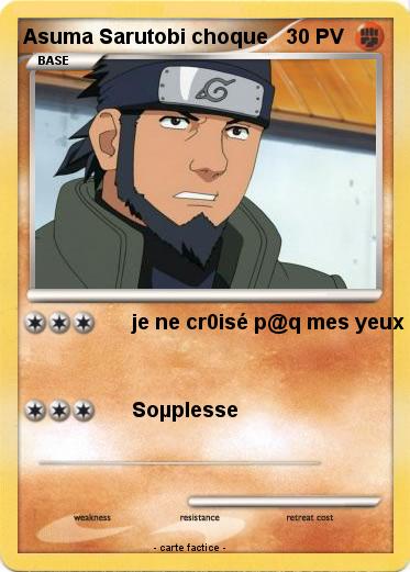 Pokemon Asuma Sarutobi choque