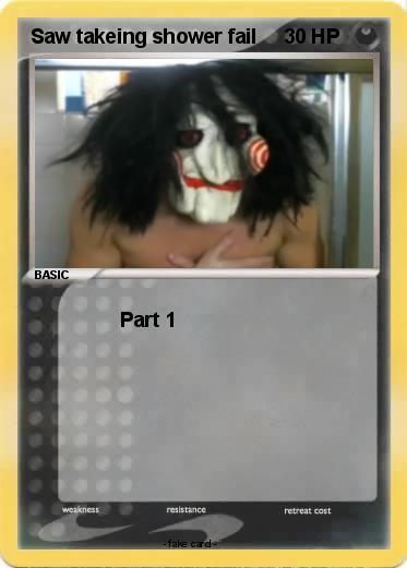 Pokemon Saw takeing shower fail