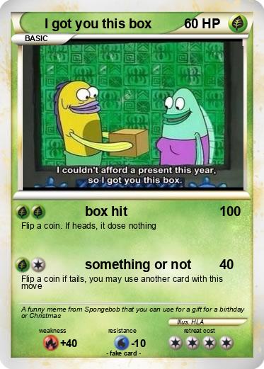 Pokemon I got you this box