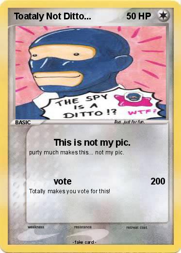 Pokemon Toataly Not Ditto...