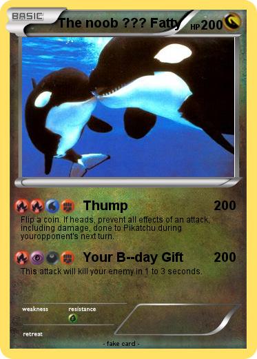 Pokemon The noob ??? Fatty