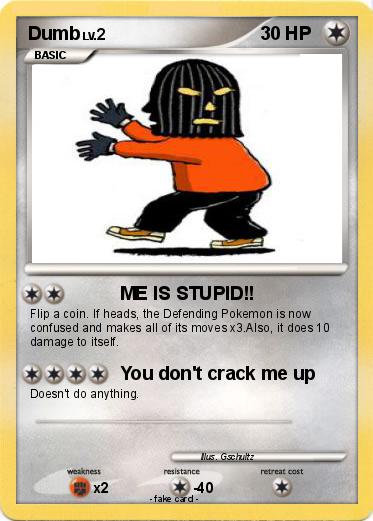 Pokemon Dumb