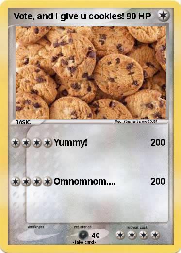 Pokemon Vote, and I give u cookies!