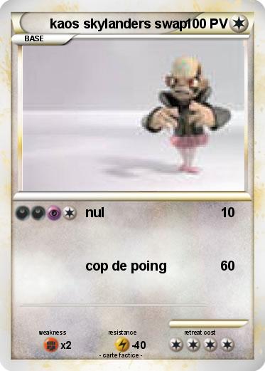 Pokemon kaos skylanders swap