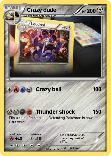 Pokemon Crazy dude
