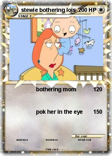Pokemon stewie bothering lois
