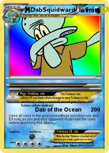 Pokemon DabSquidward  Infinity