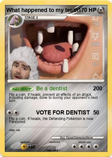 Pokemon What happened to my teeth