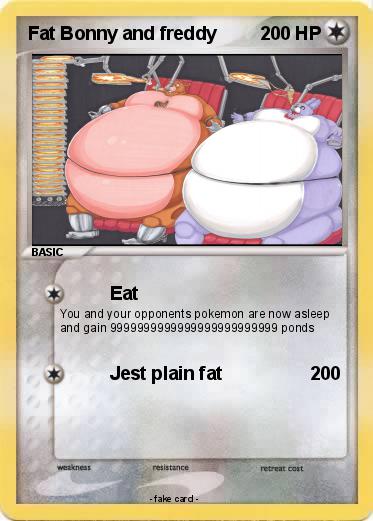 Pokemon Fat Bonny and freddy