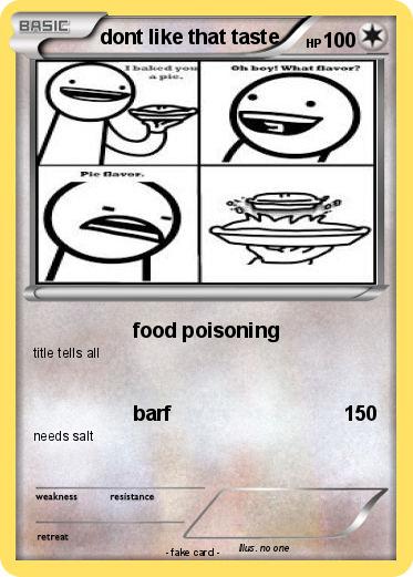 Pokemon dont like that taste