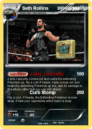 Pokemon Seth Rollins       99999999999999999