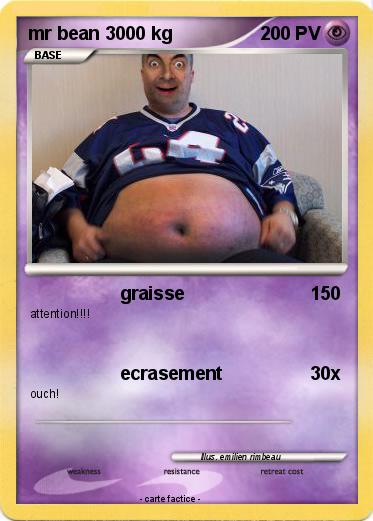 Pokemon mr bean 3000 kg