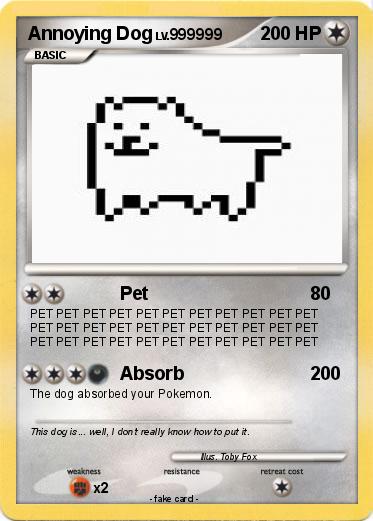 Pokemon Annoying Dog