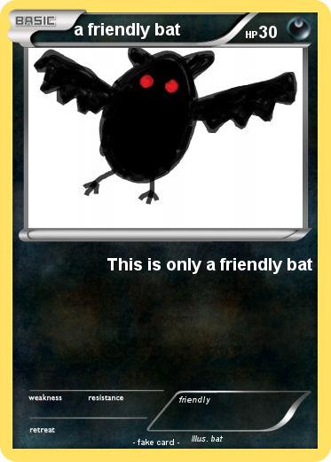 Pokemon a friendly bat