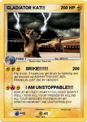 Pokemon GLADIATOR KAT!!!