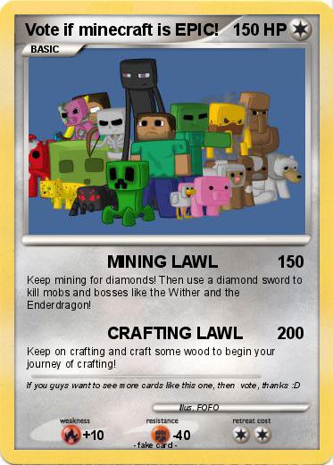 Pokemon Vote if minecraft is EPIC!