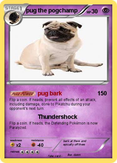 Pokemon pug the pogchamp