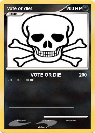 Pokemon vote or die!