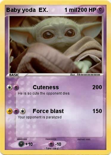 Pokemon Baby yoda  EX.           1 mil