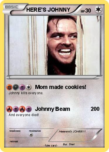 Pokemon HERE'S JOHNNY