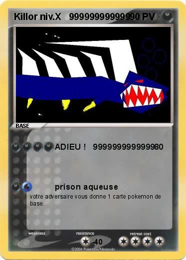Pokemon Killor niv.X   999999999999