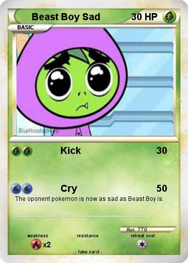 Pokemon Beast Boy Sad