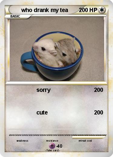 Pokemon who drank my tea