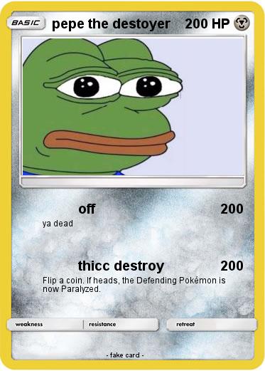 Pokemon pepe the destoyer