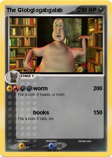 Pokemon The Globglogabgalab