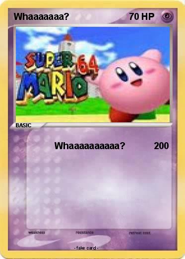 Pokemon Whaaaaaaa?