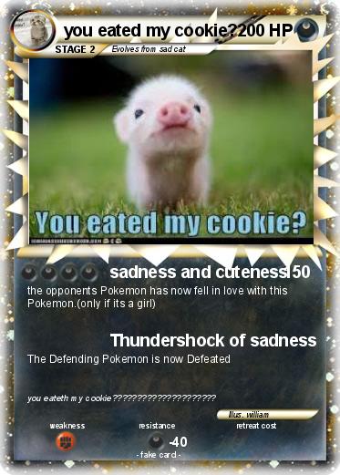 Pokemon you eated my cookie?