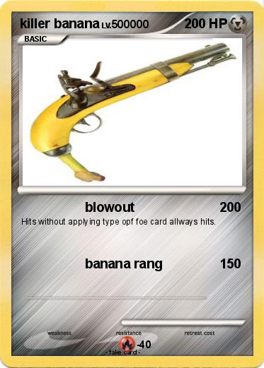 Pokemon killer banana