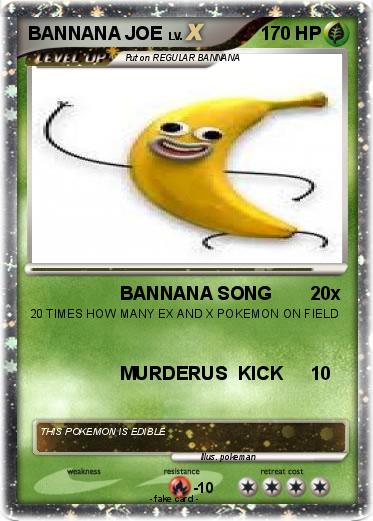 Pokemon BANNANA JOE