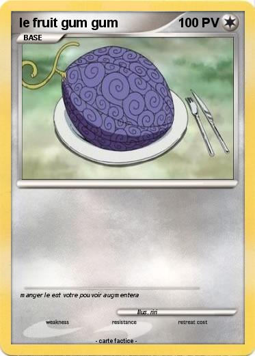 Pokemon le fruit gum gum