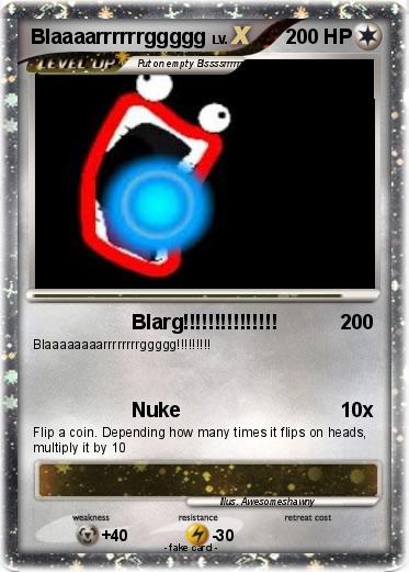 Pokemon Blaaaarrrrrrggggg