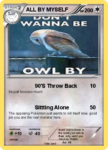 Pokemon ALL BY MYSELF