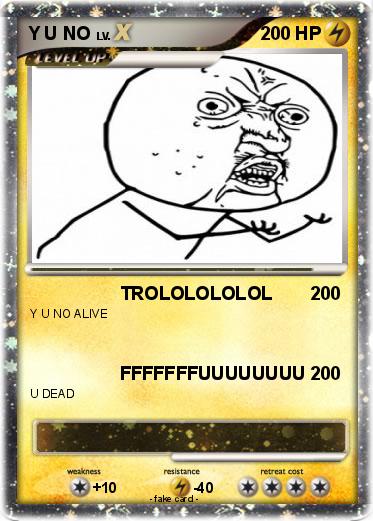 Pokemon Y U NO