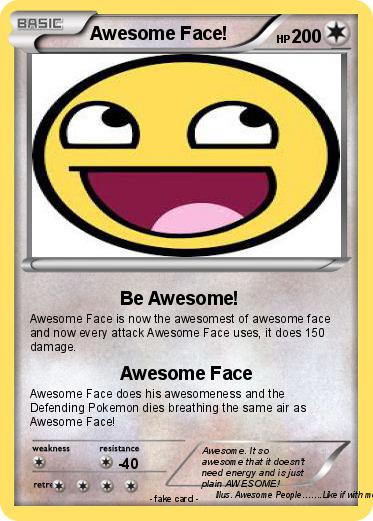 Pokemon Awesome Face!