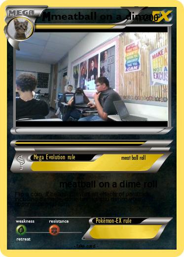 Pokemon meatball on a dime