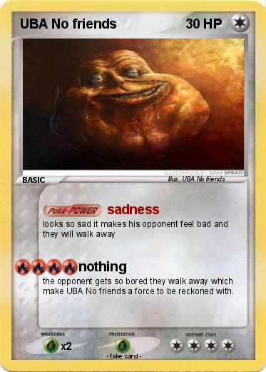 Pokemon UBA No friends