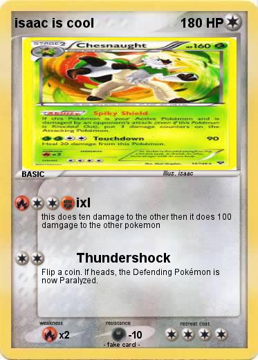 Pokemon isaac is cool