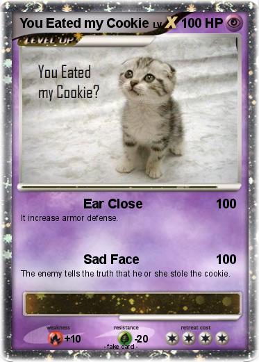 Pokemon You Eated my Cookie