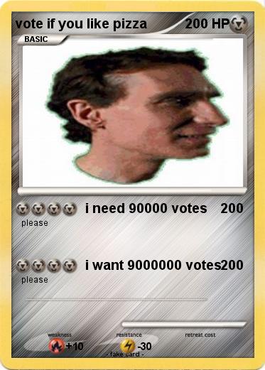 Pokemon vote if you like pizza