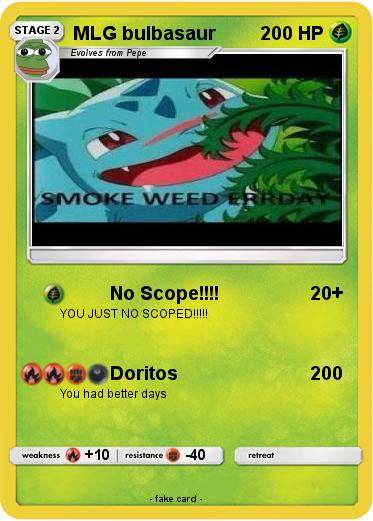 Pokemon MLG bulbasaur